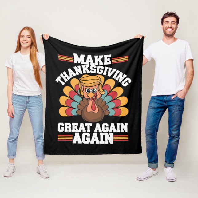 Make Thanksgiving Great Again Trump Turkey 2024 Fleece Blanket (In Situ)