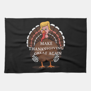 Make Thanksgiving Great Again Trump Turkey 2024 Tea Towel
