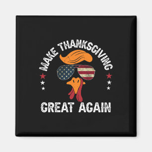 Make Thanksgiving Great Again Trump Turkey Face Th Magnet