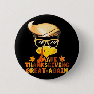 Make Thanksgiving Great Again Trump Turkey Funny 2 6 Cm Round Badge
