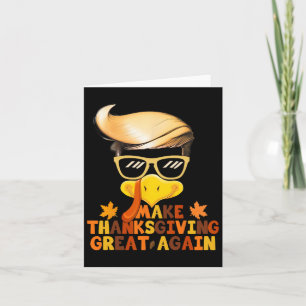 Make Thanksgiving Great Again Trump Turkey Funny 2 Card