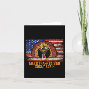 Make Thanksgiving Great Again Trump Turkey Funny Card