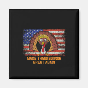 Make Thanksgiving Great Again Trump Turkey Funny Magnet