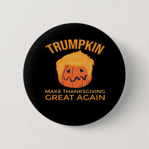 Make Thanksgiving Great Again Trumpkin Boxy 6 Cm Round Badge