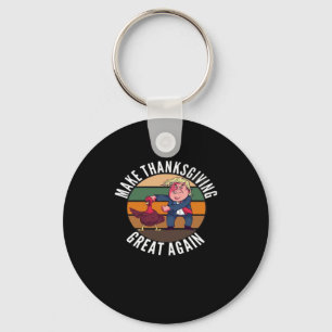 Make Thanksgiving Great Again Trumpkin – Funny Tur Key Ring