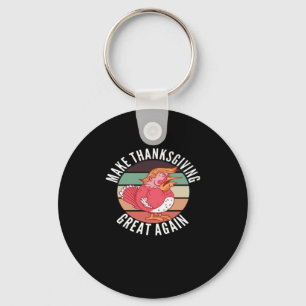 Make Thanksgiving Great Again Trumpkin – Political Key Ring