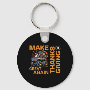 Make Thanksgiving Great Again Turkey Funny 2024  Key Ring