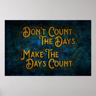 Make the Days Count Poster