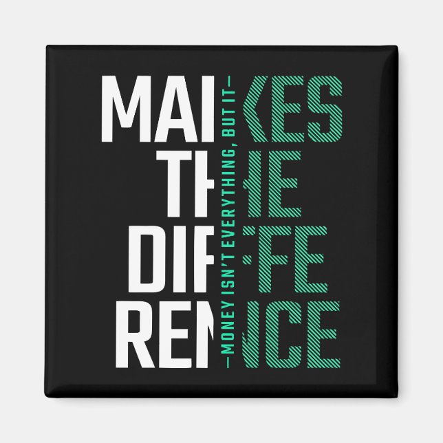 Make the Difference - Typography Motivational Magnet (Front)