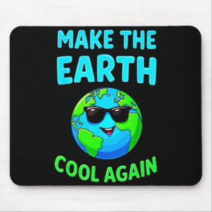 Make The Earth Cool Again Eco-friendly Enthusiasts Mouse Pad