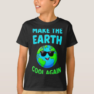 Make The Earth Cool Again Eco-friendly Enthusiasts T-Shirt