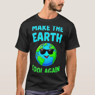 Make The Earth Cool Again Eco-friendly Enthusiasts T-Shirt