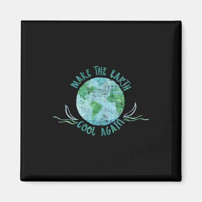 Make The Earth Cool Again - Watercolor Environment Magnet (Front)