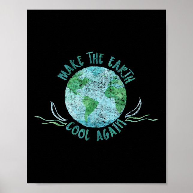 Make The Earth Cool Again - Watercolor Environment Poster (Front)