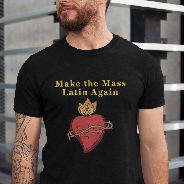 Make The Mass Latin Again Sacred Heart Tee (Creator Uploaded)