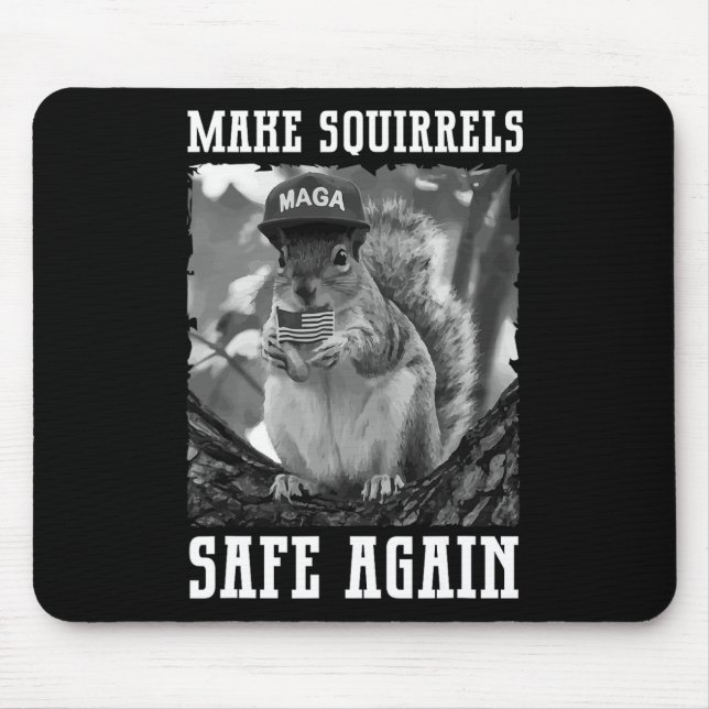 Make The Squirrels Safe Again Trump 2024 Save The  Mouse Pad (Front)