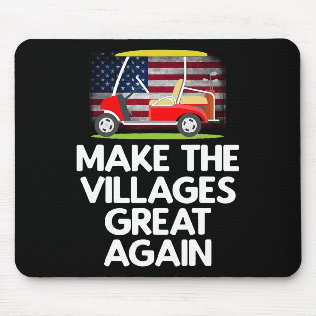 Make The Villages Great Again  Mouse Pad (Front)