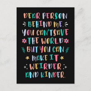 Make the world weirder and kinder postcard