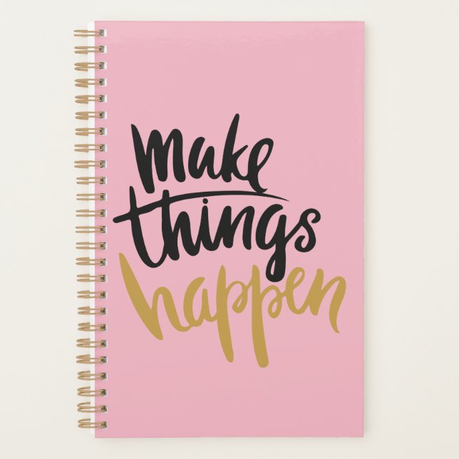 Make Things Happen Spiral Planner (Front)