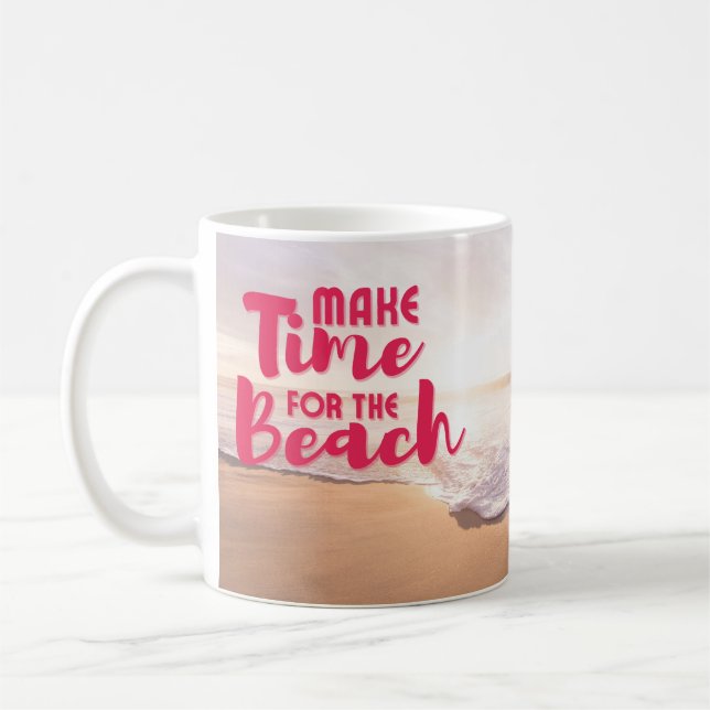Make Time for the Beach Coffee Mug (Left)