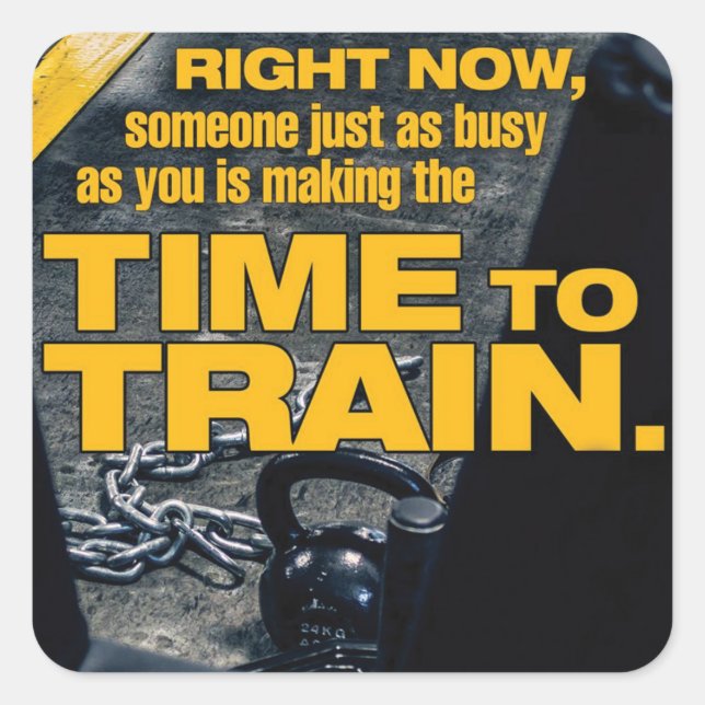 Make Time To Train - Workout Motivational Square Sticker (Front)