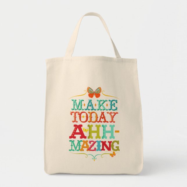 Make Today Ahh-Mazing Motivational Tote Bag (Front)