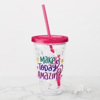 Make Today Amazing | Colourful Motivational Acrylic Tumbler