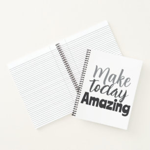 Make Today Amazing Inspirational Quote Notebook