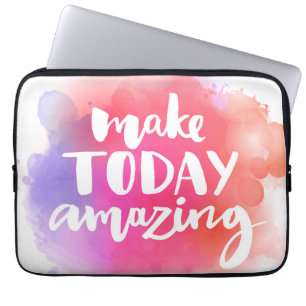 Make Today Amazing Laptop Sleeve