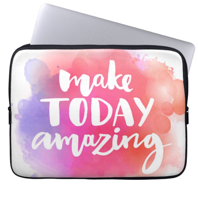 Make Today Amazing Laptop Sleeve (Front)