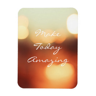 Make Today Amazing Magnet