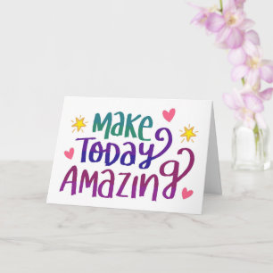 Make Today Amazing Mother's Day Card