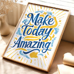 Make Today Amazing: Motivational Wall Art<br><div class="desc">Start your day with positivity and purpose with this vibrant "Make Today Amazing" art print. Featuring bold, hand-lettered typography in sunny yellows and deep blues, accented with whimsical watercolor clouds and stars, this piece is a powerful reminder to seize the day and make it extraordinary. Perfect for adding a burst...</div>