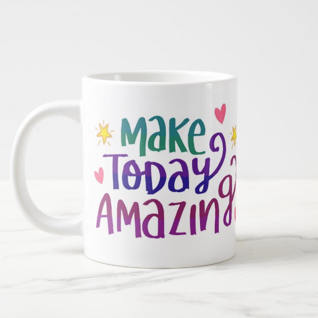 Make today amazing mug (Left)