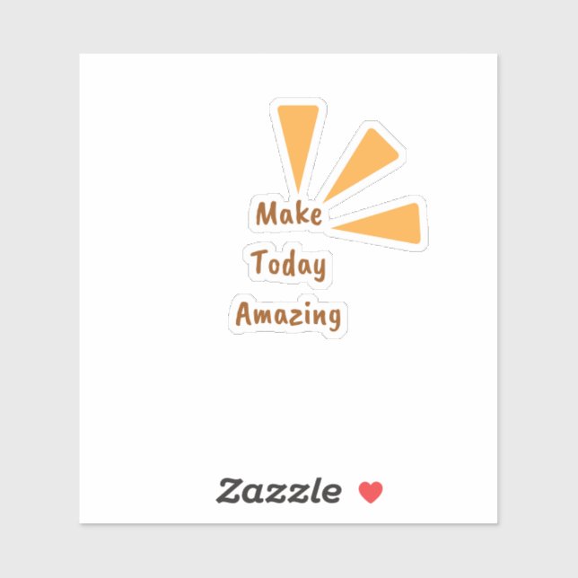 Make Today Amazing Orange Vinyl Sticker (Sheet)