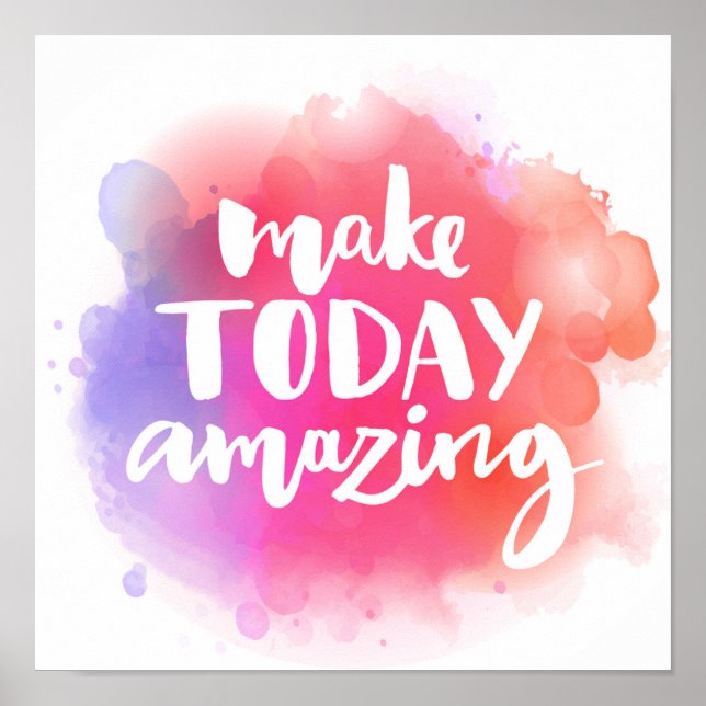 Make Today Amazing Poster (Front)