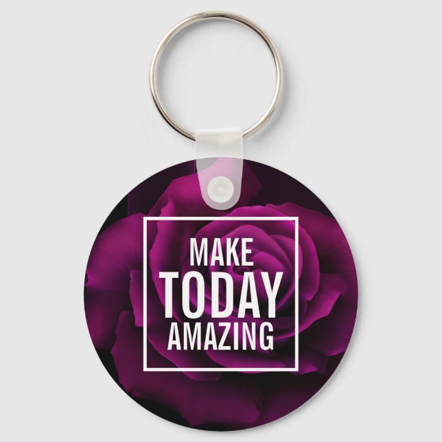 Make today Amazing Purple Rose Inspirational Key Ring (Front)