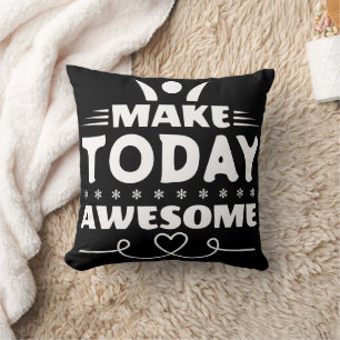 Make Today Awesome Retro Typography Cushion