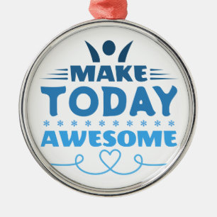 Make Today Awesome Retro Typography Metal Tree Decoration