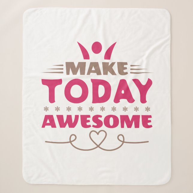 Make Today Awesome Retro Typography Sherpa Blanket (Front)