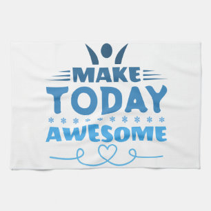 Make Today Awesome Retro Typography Tea Towel