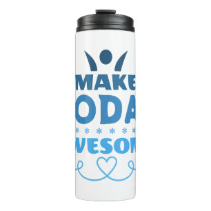 Make Today Awesome Retro Typography Thermal Tumbler