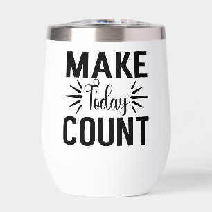 Make Today Count-68543 T-Shirt