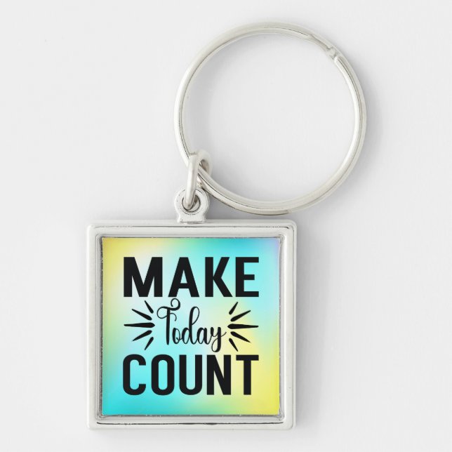 Make Today Count-68543 T-Shirt Key Ring (Front)