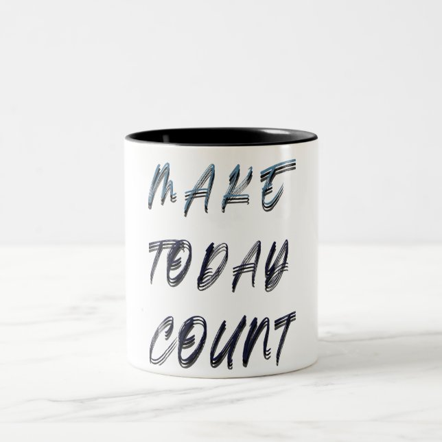 make today count Two-Tone coffee mug (Center)