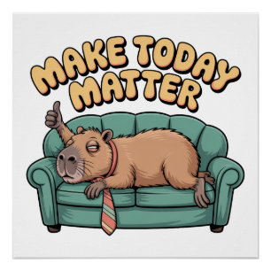 Make Today Matter Poster