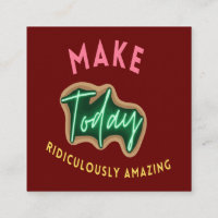 Make today ridiculously amazing
