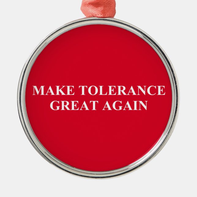 Make Tolerance Great Again Metal Tree Decoration (Front)