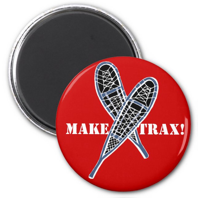 Make Trax! snowshoeing Promo Magnet crossed shoes! (Front)