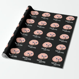 Make Up Your Mind Funny Brain Pun Dark BG Wrapping Paper